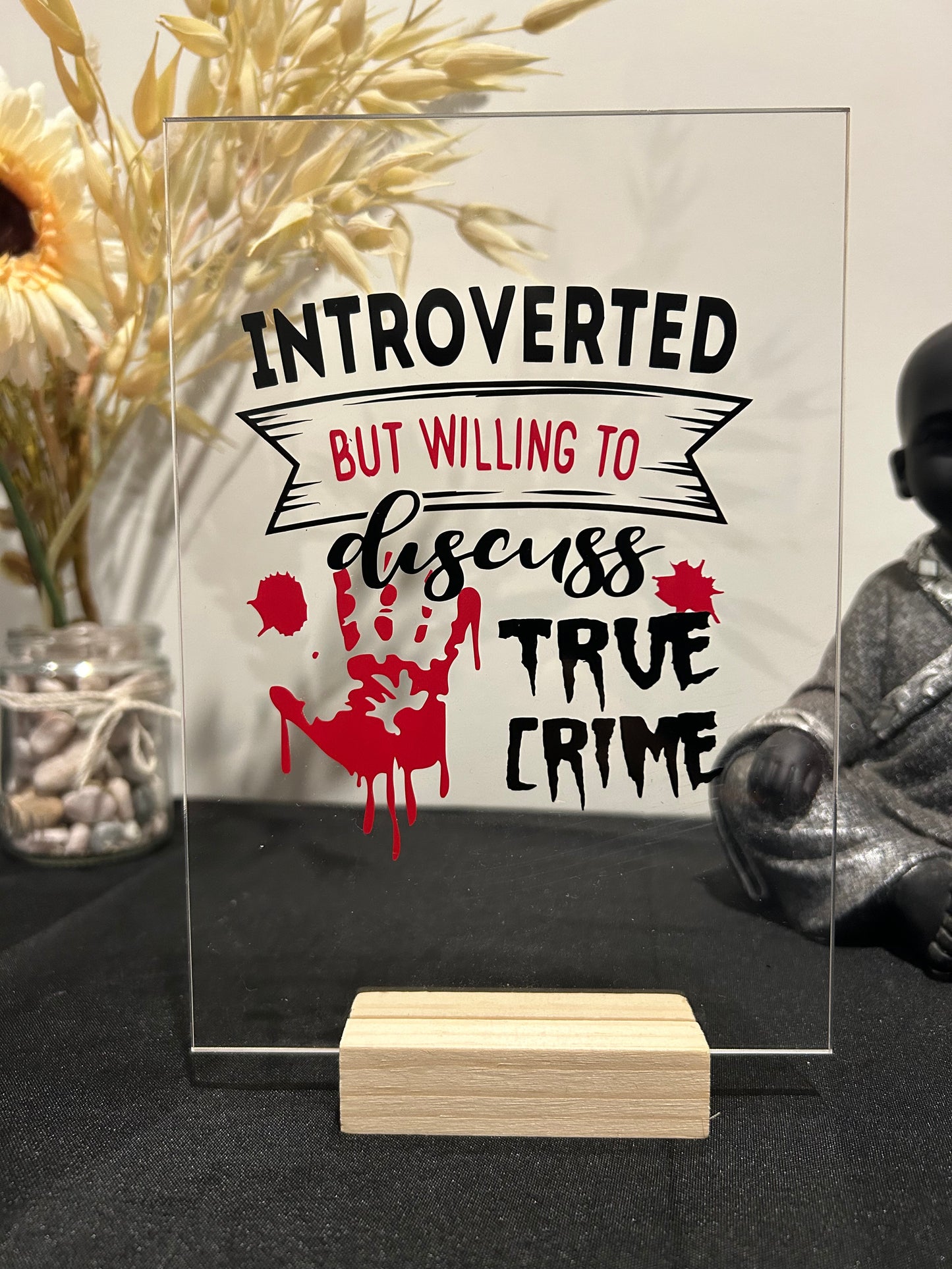 Acrylic Signs - True Crime